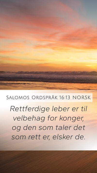 Salomos Ordspråk 16:13 NORSK Bible Verse Image