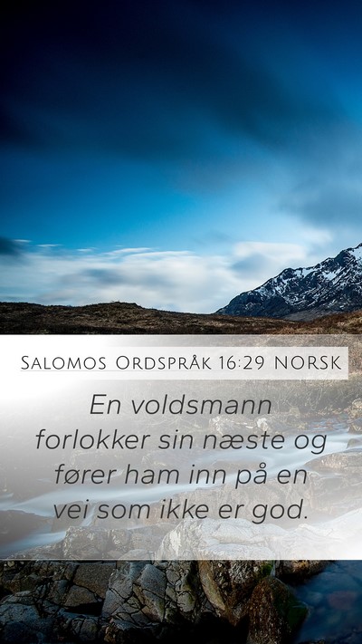 Salomos Ordspråk 16:29 NORSK Bible Verse Image