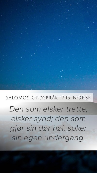 Salomos Ordspråk 17:19 NORSK Bible Verse Image