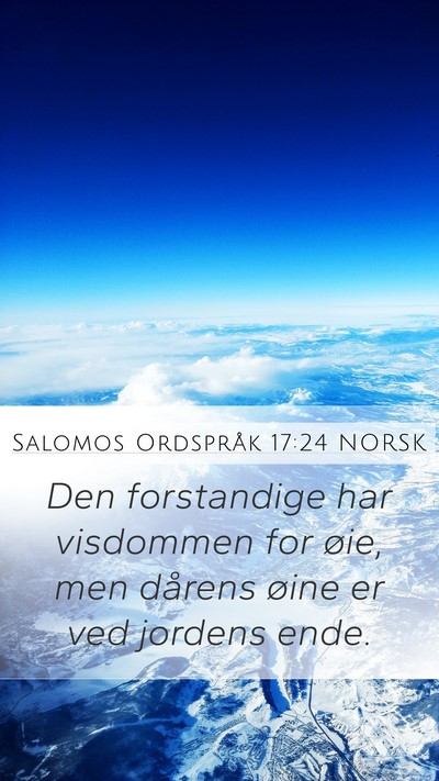 Salomos Ordspråk 17:24 NORSK Bible Verse Image
