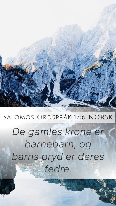 Salomos Ordspråk 17:6 NORSK Bible Verse Image
