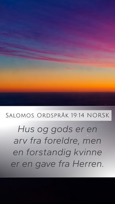Salomos Ordspråk 19:14 NORSK Bible Verse Image