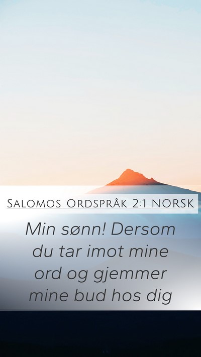 Salomos Ordspråk 2:1 NORSK Bible Verse Image
