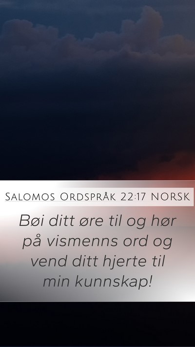 Salomos Ordspråk 22:17 NORSK Bible Verse Image
