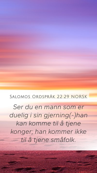 Salomos Ordspråk 22:29 NORSK Bible Verse Image