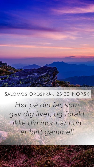 Salomos Ordspråk 23:22 NORSK Bible Verse Image