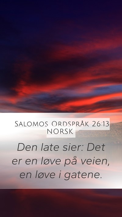 Salomos Ordspråk 26:13 NORSK Bible Verse Image