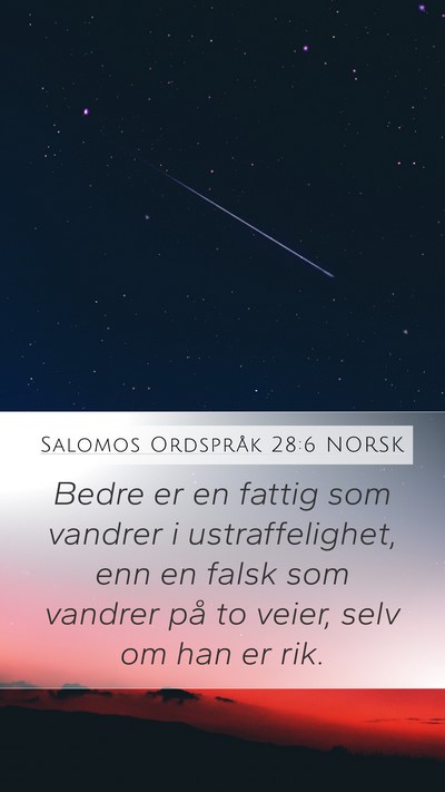 Salomos Ordspråk 28:6 NORSK Mobile Phone Wallpaper - Bedre er en fattig som vandrer i ustraffelighet, - Mobile Bible Verse Wallpaper