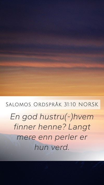 Salomos Ordspråk 31:10 NORSK Bible Verse Image