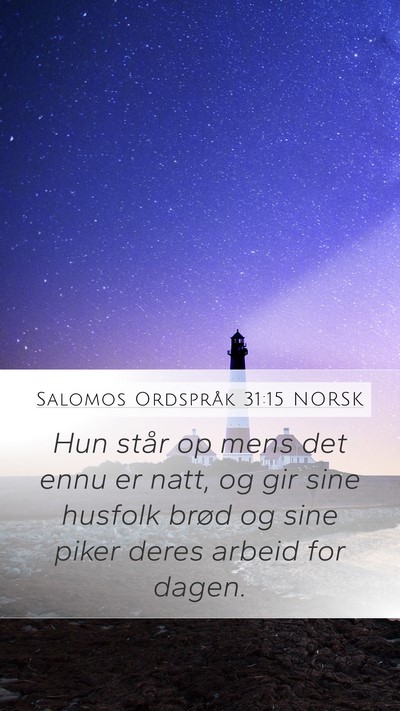 Salomos Ordspråk 31:15 NORSK Bible Verse Image