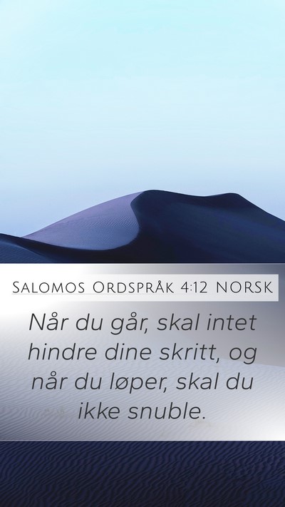 Salomos Ordspråk 4:12 NORSK Bible Verse Image
