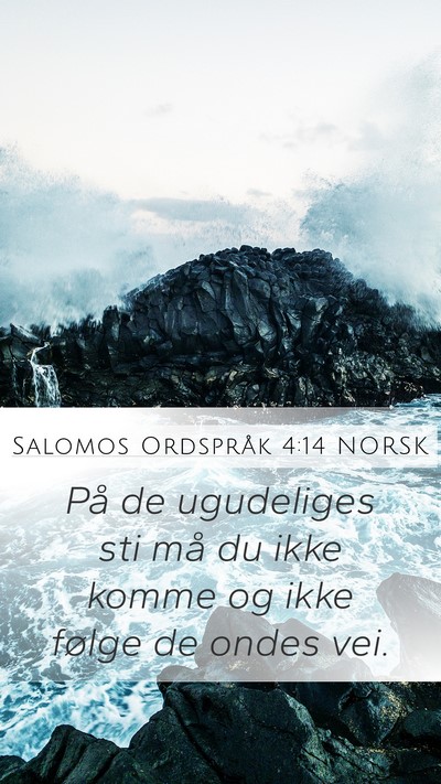Salomos Ordspråk 4:14 NORSK Bible Verse Image