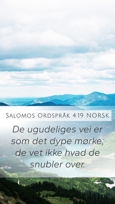 Salomos Ordspråk 4:19 NORSK Bible Verse Image