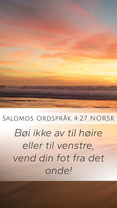 Salomos Ordspråk 4:27 NORSK Bible Verse Image