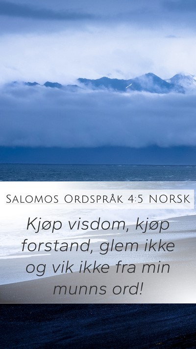 Salomos Ordspråk 4:5 NORSK Bible Verse Image
