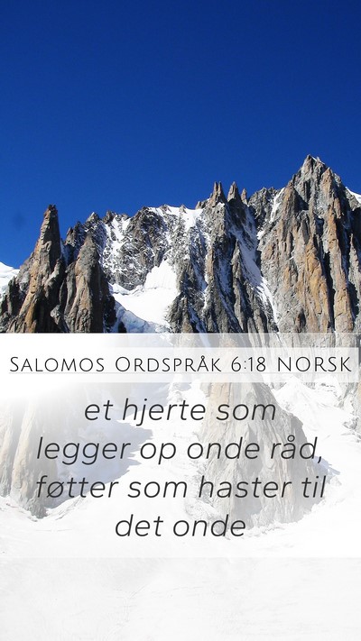 Salomos Ordspråk 6:18 NORSK Bible Verse Image