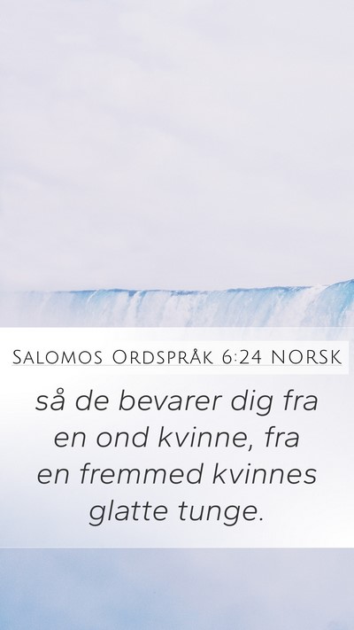 Salomos Ordspråk 6:24 NORSK Bible Verse Image