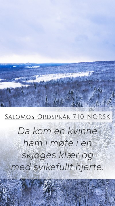 Salomos Ordspråk 7:10 NORSK Bible Verse Image