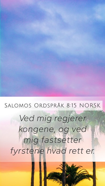 Salomos Ordspråk 8:15 NORSK Bible Verse Image