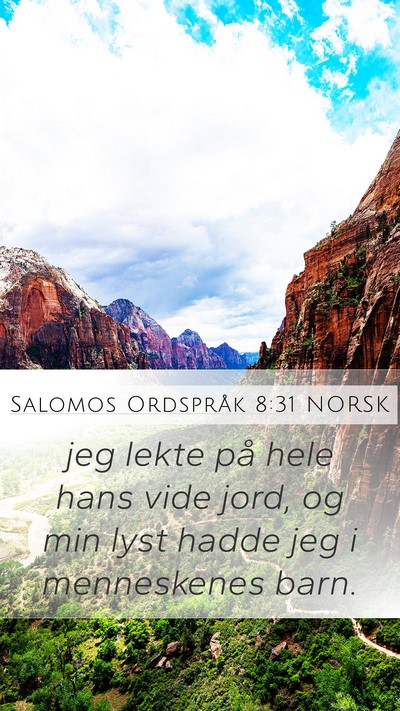 Salomos Ordspråk 8:31 NORSK Bible Verse Image