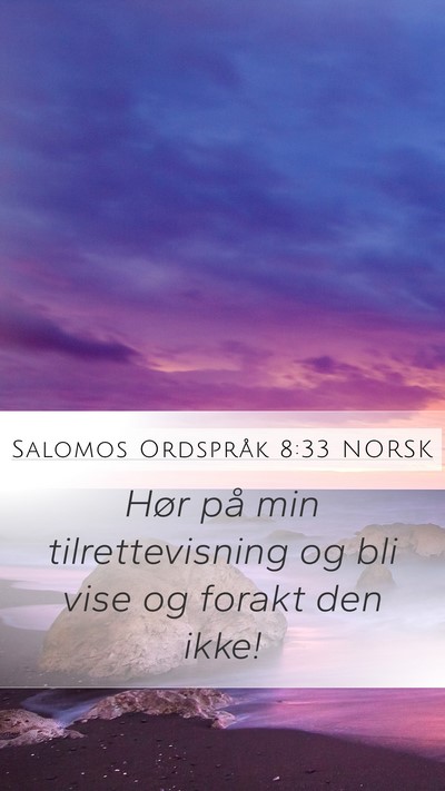 Salomos Ordspråk 8:33 NORSK Bible Verse Image