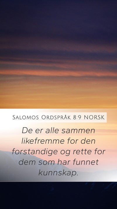 Salomos Ordspråk 8:9 NORSK Bible Verse Image