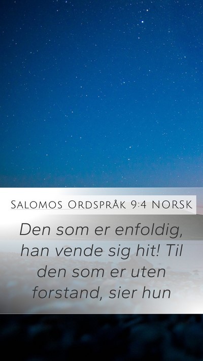 Salomos Ordspråk 9:4 NORSK Bible Verse Image