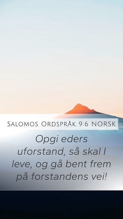 Salomos Ordspråk 9:6 NORSK Bible Verse Image