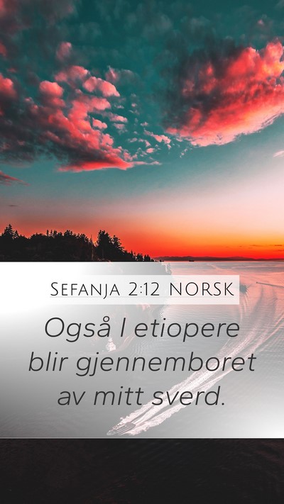 Sefanja 2:12 NORSK Bible Verse Image