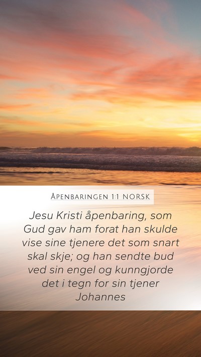 Åpenbaringen 1:1 NORSK Mobile Phone Wallpaper - Jesu Kristi åpenbaring, som Gud gav ham forat - Mobile Bible Verse Wallpaper