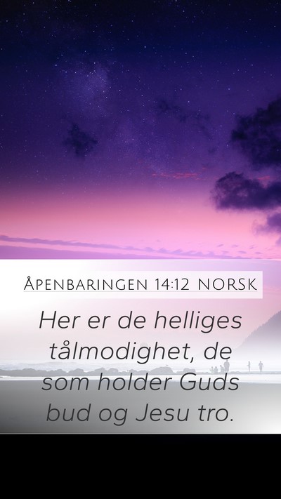 Åpenbaringen 14:12 NORSK Bible Verse Image