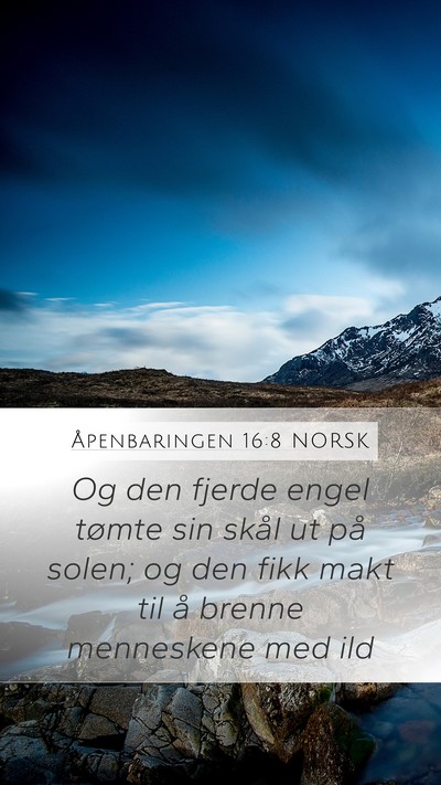 Åpenbaringen 16:8 NORSK Bible Verse Image
