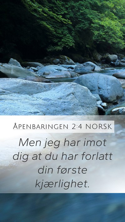 Åpenbaringen 2:4 NORSK Bible Verse Image