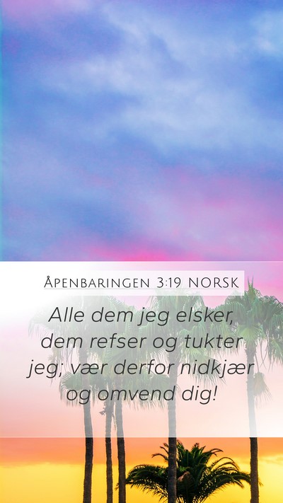 Åpenbaringen 3:19 NORSK Bible Verse Image